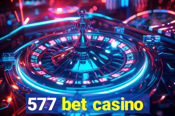 577 bet casino